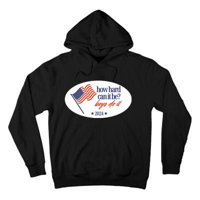 How Hard Can It Be Boy Do It Sticker Tall Hoodie