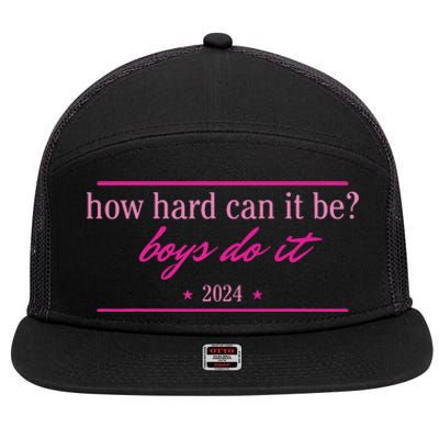 How Hard Can It Be Boy Do It 2024 7 Panel Mesh Trucker Snapback Hat