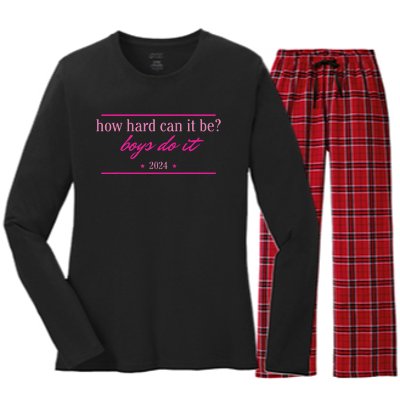 How Hard Can It Be Boy Do It 2024 Women's Long Sleeve Flannel Pajama Set 