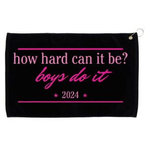 How Hard Can It Be Boy Do It 2024 Grommeted Golf Towel