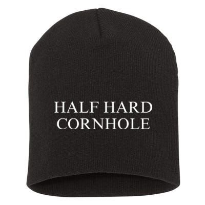 Half Hard Cornhole Short Acrylic Beanie