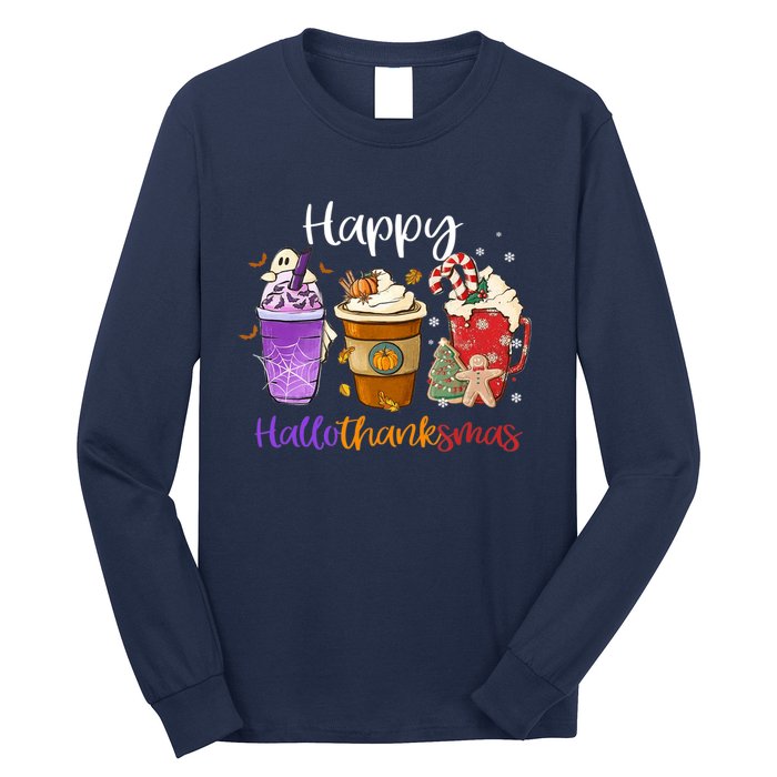 Happy Hallothanksmas Coffee Latte Halloween Thanksgiving Long Sleeve Shirt