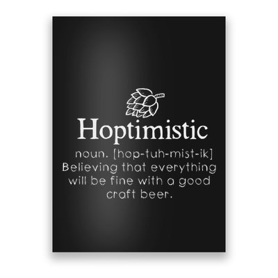 Hoptimistic Hops Craft Beer Lover Gift Homebrew Brewery Poster