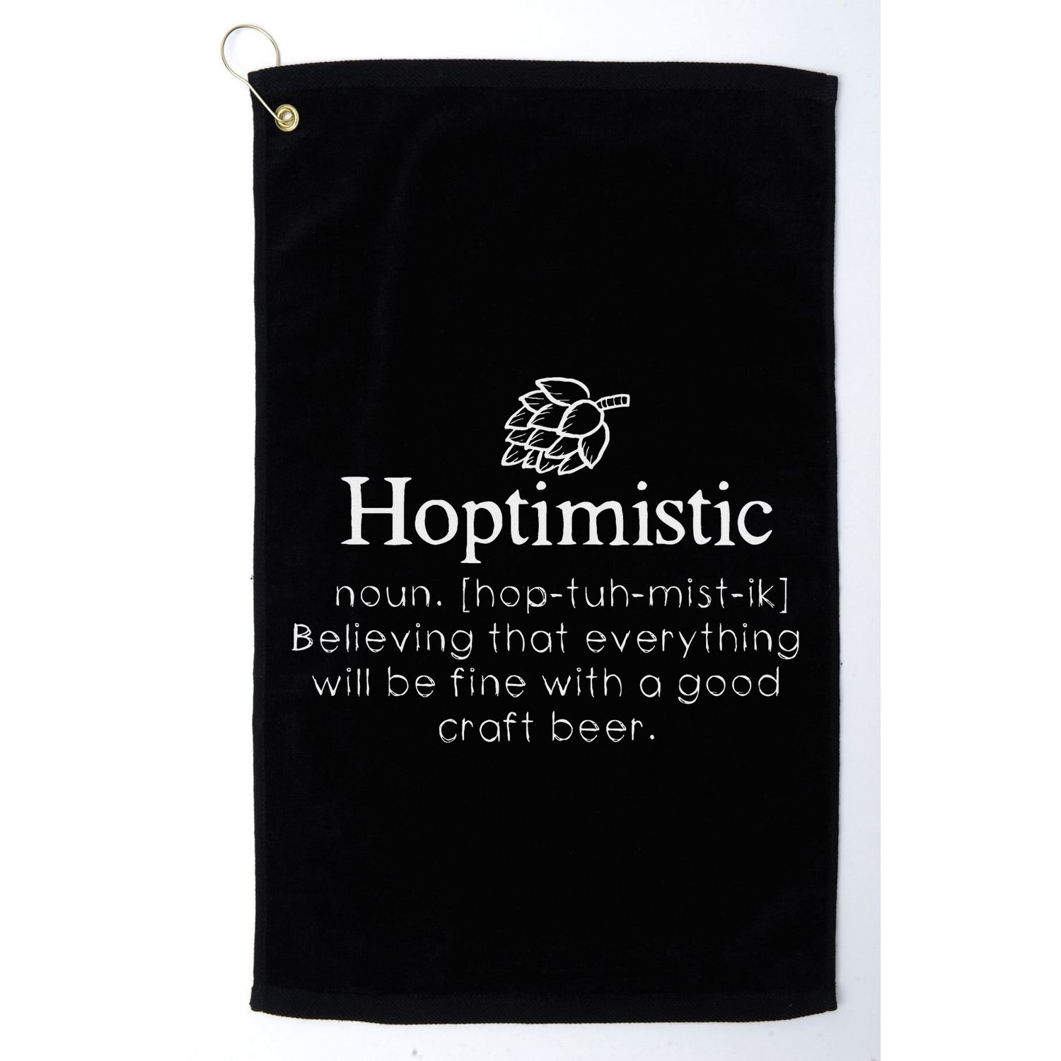 Hoptimistic Hops Craft Beer Lover Gift Homebrew Brewery Golf Towel