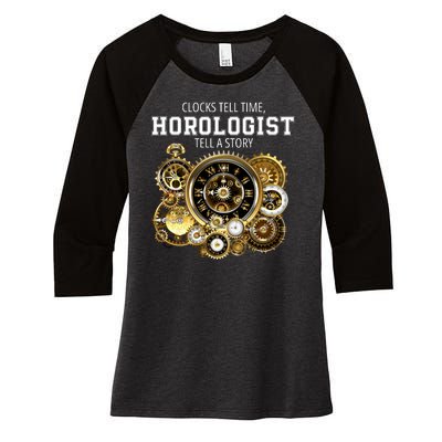 Horologist Horology Clockmaker Watchmaker Clock Lover Timekeeper Watch Collector Women's Tri-Blend 3/4-Sleeve Raglan Shirt