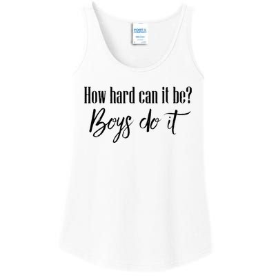 How Hard Can It Be Do It Funny Quotes Apparel Ladies Essential Tank