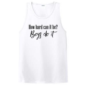 How Hard Can It Be Do It Funny Quotes Apparel PosiCharge Competitor Tank