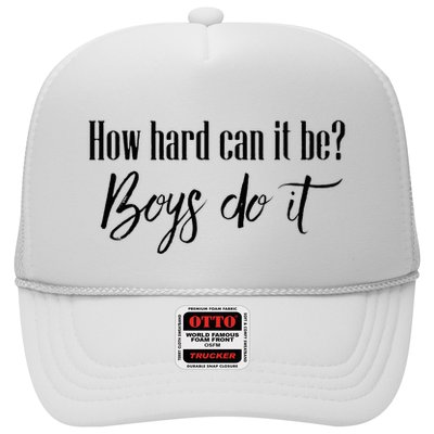 How Hard Can It Be Do It Funny Quotes Apparel Trucker Hat