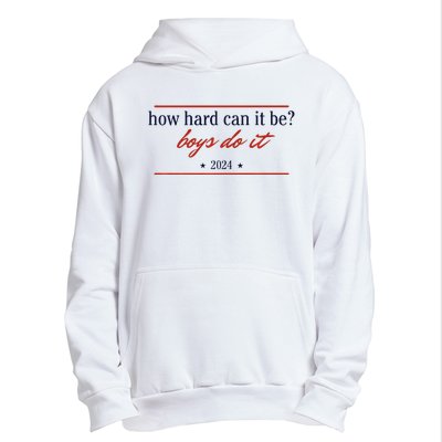 How Hard Can It Be Do It 2024 Premium Urban Pullover Hoodie