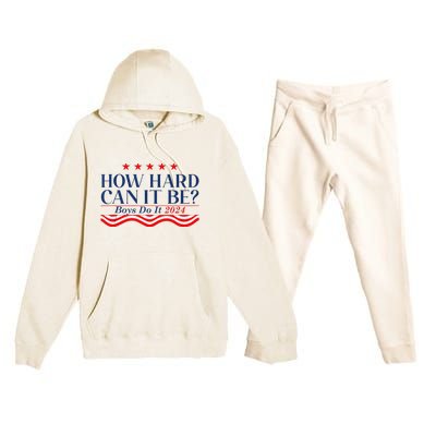 How Hard Can It Be Do It 2024 Funny Quotes Premium Hooded Sweatsuit Set