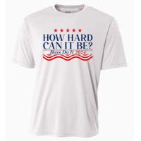 How Hard Can It Be Do It 2024 Funny Quotes Cooling Performance Crew T-Shirt