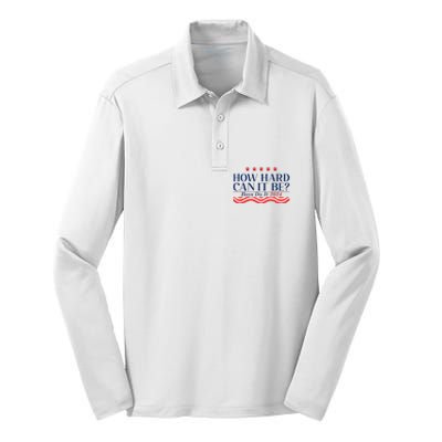 How Hard Can It Be Do It 2024 Funny Quotes Silk Touch Performance Long Sleeve Polo