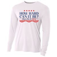 How Hard Can It Be Do It 2024 Funny Quotes Cooling Performance Long Sleeve Crew