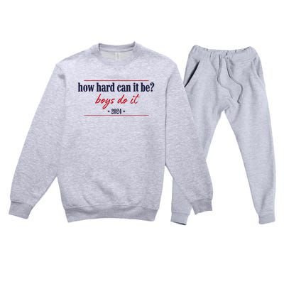 How Hard Can It Be Do It 2024 Premium Crewneck Sweatsuit Set