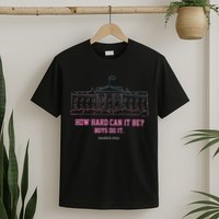 How Hard Can It Be Boy Do It T-Shirt