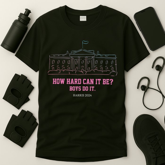 How Hard Can It Be Boy Do It T-Shirt