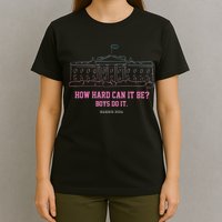 How Hard Can It Be Boy Do It T-Shirt