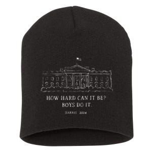 How Hard Can It Be Do It Harris 2024 Short Acrylic Beanie