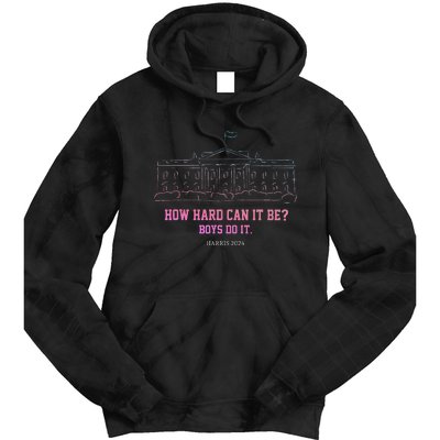 How Hard Can It Be Do It Harris 2024 Tie Dye Hoodie