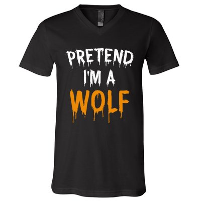 Hilarious Halloween Costume Idea Pretend I'm a Wolf V-Neck T-Shirt