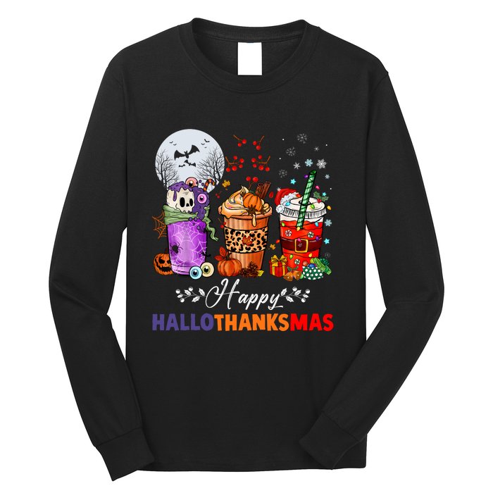 Happy Hallothanksmas Coffee Latte Halloween Thanksgiving Long Sleeve Shirt