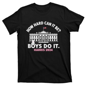 How Hard Can It Be Do It 2024 T-Shirt