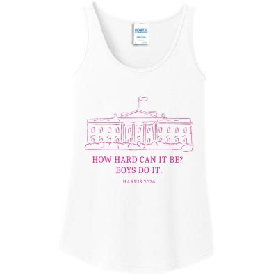 How Hard Can It Be Boy Do It Kamala 2024 Madam Presidential Ladies Essential Tank