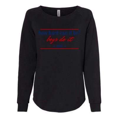 How Hard Can It Be Boy.S Do It 2024 Womens California Wash Sweatshirt