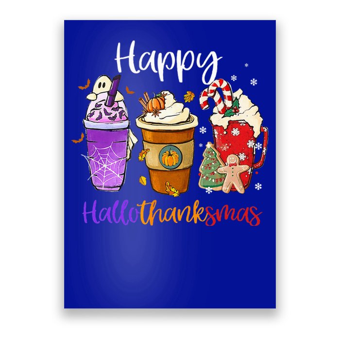 Happy Hallothanksmas Coffee Latte Halloween Thanksgiving Poster