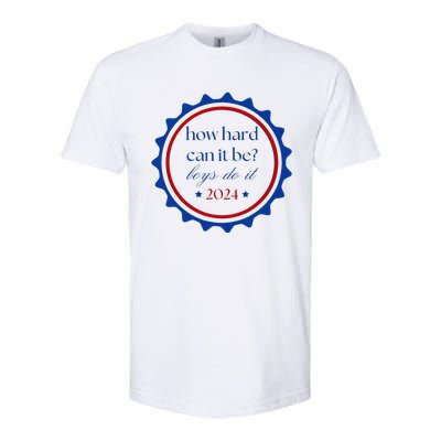 How Hard Can It Be Boy Do It 2024 Gift Softstyle® CVC T-Shirt