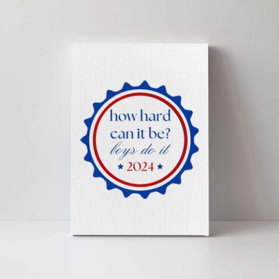 How Hard Can It Be Do It 2024 Canvas