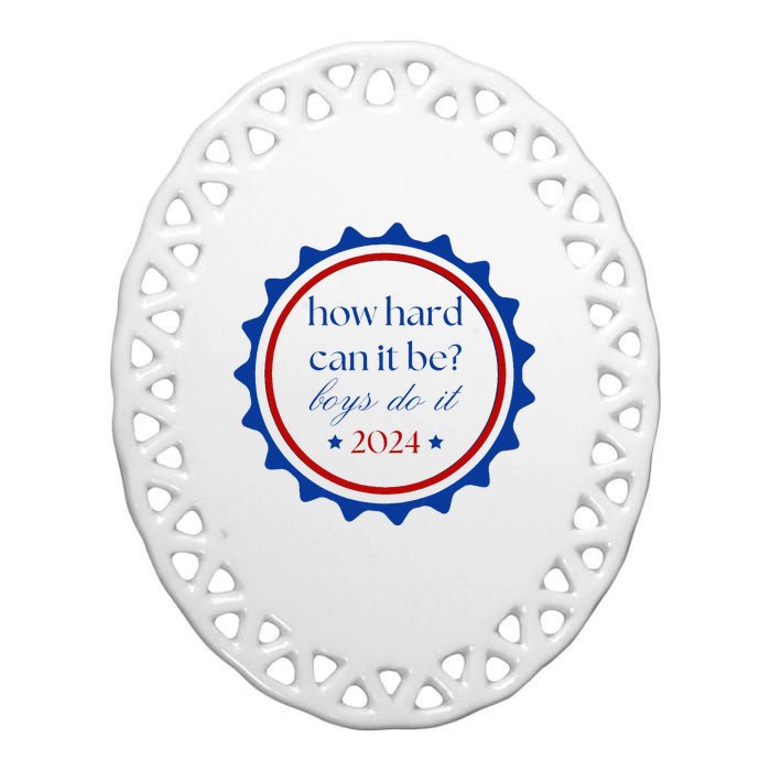 How Hard Can It Be Do It 2024 Ceramic Oval Ornament