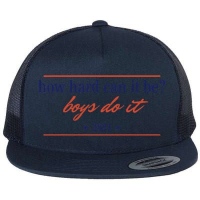 How Hard Can It Be Do It 2024 Flat Bill Trucker Hat