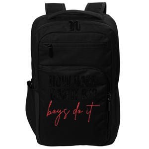 How Hard Can It Be Do It Funny Impact Tech Backpack