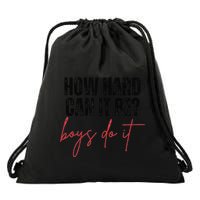 How Hard Can It Be Do It Funny Drawstring Bag
