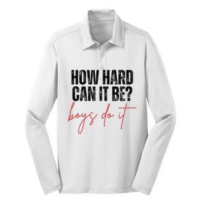 How Hard Can It Be Do It Funny Silk Touch Performance Long Sleeve Polo