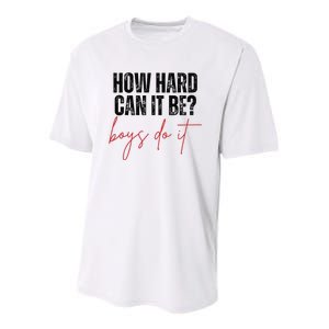 How Hard Can It Be Do It Funny Youth Performance Sprint T-Shirt