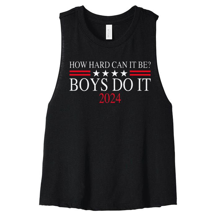 How Hard Can It Be Boy Do It. Kamala Harris 2024 Women's Racerback Cropped Tank