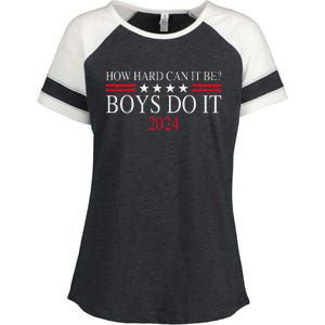 How Hard Can It Be Boy Do It. Kamala Harris 2024 Enza Ladies Jersey Colorblock Tee