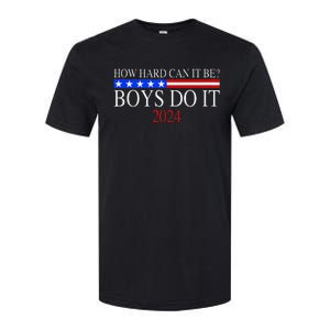 How Hard Can It Be Boy Do It. Kamala Harris 2024 Softstyle CVC T-Shirt