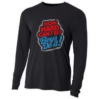 How Hard Can It Be Boy Do It. Kamala Harris 2024 Cooling Performance Long Sleeve Crew