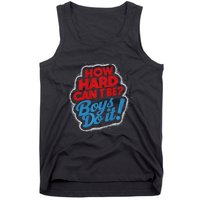 How Hard Can It Be Boy Do It. Kamala Harris 2024 Tank Top