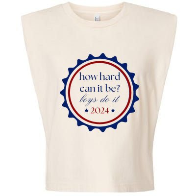 How Hard Can It Be Boy Do It Garment-Dyed Women's Muscle Tee