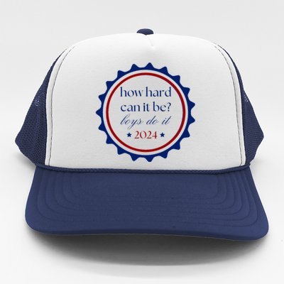 How Hard Can It Be Boy Do It Trucker Hat