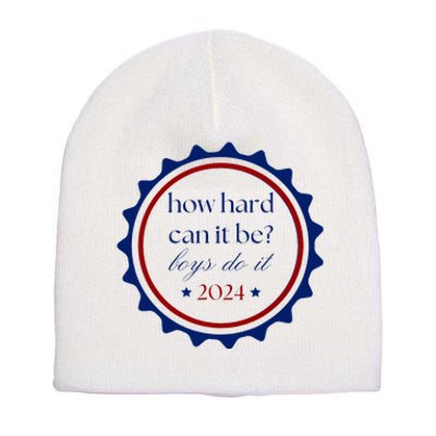 How Hard Can It Be Boy Do It Short Acrylic Beanie