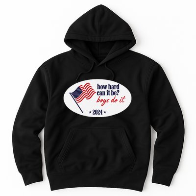 How Hard Can It Be Boy Do It Hoodie