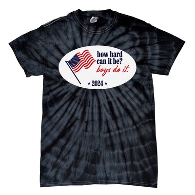 How Hard Can It Be Boy Do It Tie-Dye T-Shirt