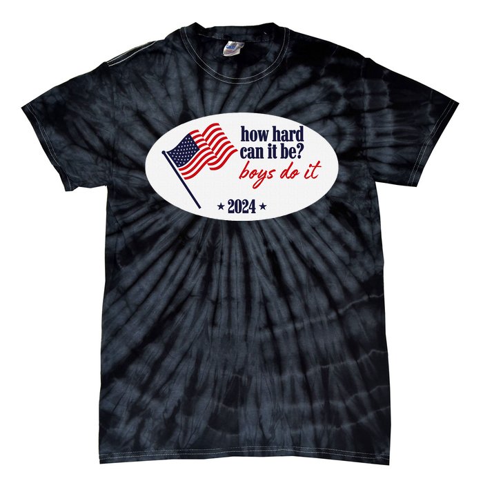 How Hard Can It Be Boy Do It Tie-Dye T-Shirt