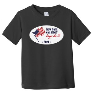 How Hard Can It Be Boy Do It Toddler T-Shirt