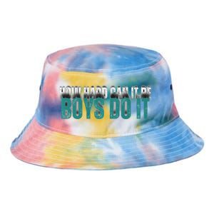 How Hard Can It Be Boy Do It Tie Dye Newport Bucket Hat